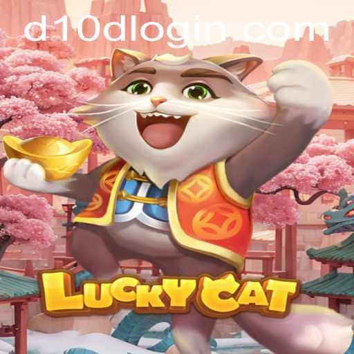 Unveiling 'LuckyCat' - A Thrilling Gaming Experience with D10D LOGIN
